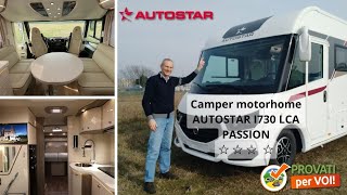 Test Prova Motorhome AUTOSTAR I730 LCA PASSION modello 2024 tutti i dettagli tecnici nascosti [upl. by Kern]