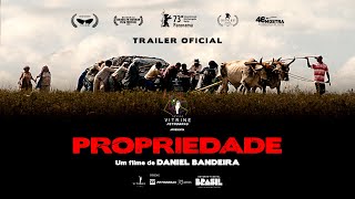 PROPRIEDADE  Trailer Oficial [upl. by Petronilla]