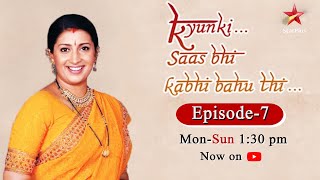 Kyunki Saas Bhi Kabhi Bahu ThiSeason 1  Episode 7 [upl. by Knowles]