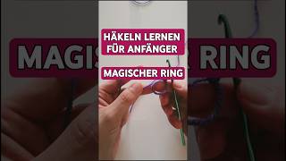 Häkeln lernen für Anfänger Magischer Ring häkeln anleitung howtocrochet basics [upl. by Haleak]