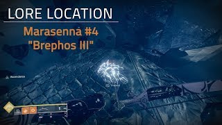 Marasenna 4 quotBrephos IIIquot Lore Location  Ascendant Challenge Week 6  Destiny 2 [upl. by Seldan997]