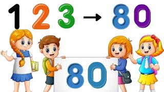 Counting From 1 to 80 for Grade 1 to 6  Kids Educational Video [upl. by Corabelle]