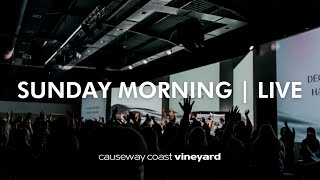 Sunday 17 December 2023 Live  Causeway Coast Vineyard [upl. by Aciria850]