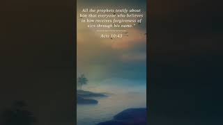 Bible  Acts 1043  All the prophets testify about [upl. by Fast]