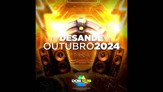 PACK DESANDE OUTUBRO 2024  Drive dos DJs [upl. by Tanney]