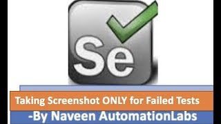 Taking ScreenShot ONLY for Failed Tests in Selenium using TestNG Listener [upl. by Bernette234]