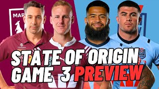 State Of Origin Game 3 Preview amp Predictions [upl. by Chadbourne]