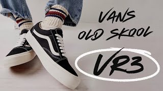 Vans Old Skool VR3  Sự Cải Thiện Đáng Giá [upl. by Spence]