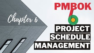 PMBOK Chapter 6 Project Schedule Management [upl. by Mays]