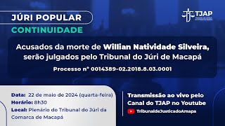 Continuidade JÃšRI POPULAR  Processo NÂº 00143890220188030001  Willian Natividade Silveira [upl. by Bertrand]