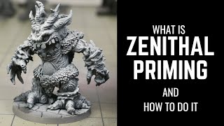 Zenithal Priming Tutorial [upl. by Philipp]