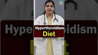 Diet for Hyperthyroidism Top Foods to Avoid and Eat In Telugu  Dr Deepthi Kareti [upl. by Einnij]