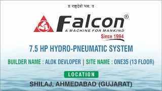 7 5HP Hydro Pneumatic System  Alok Developers  Shilaj  Ahmedabad  Falcon Pumps Pvt Ltd [upl. by Stesha413]