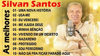 SILVAN SANTOS  Músicas Gospel Pra Que Tocam Na Alma E Acalma O Seu Coração  Eu Vencereigospel [upl. by Annalee]