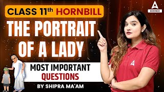 The Portrait Of A Lady Class 11 Important Questions  Class 11 English Hornbill  Shipra Mishra [upl. by Elspeth]