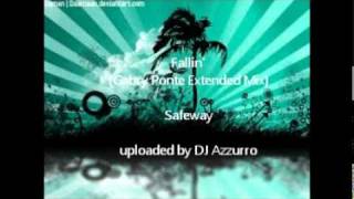 Safeway  Fallin Gabry Ponte Extended Mix [upl. by Noella666]