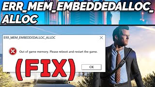 FIX ERRMEMEMBEDDEDALLOCALLOC Out of game memory in GTA 5 GTA Gamer [upl. by Critta640]