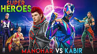 SUPER HEROES  Manohar Vs Kabir  Part 5  Free Fire Story  mrnefgamer [upl. by Hayyikaz]