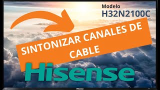 ▶️ Sintonizar canales de cable Hisense H32N2100C [upl. by Maier420]