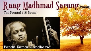 Raag Madhmad Sarang  Pandit Kumar Gandharva  Sagarika Classical [upl. by Wolcott]