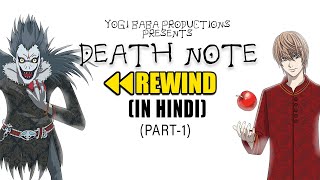 Death Note  REWIND In Hindi Part1  YBP [upl. by Nyrad872]