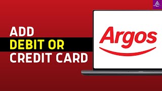 How to Add a Debit or Credit Card on Argos Step by Step [upl. by Galina]