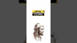 IBN SINA ET LES EFFETS DU STRESS 💢 [upl. by Onej839]