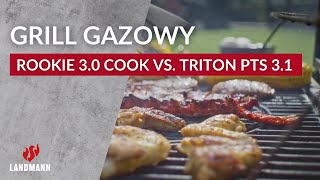 Grill gazowy ROOKIE 30 COOK vs TRITON PTS 31 I Landmann [upl. by Obrien]