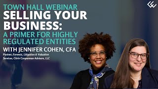 Selling Your Business  A Primer for Highly Regulated Entities Town Hall Webinar [upl. by Eeliak5]