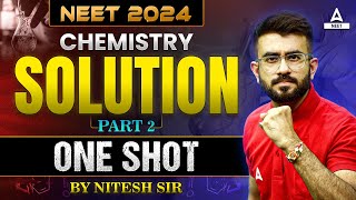 Solutions One Shot  Part 2  NEET 2024  Chemistry  Nitesh Devnani [upl. by Yadnus]