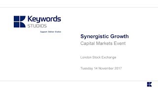 Keywords Studios Synergistic growth capital markets event November 2017 [upl. by Eldredge]