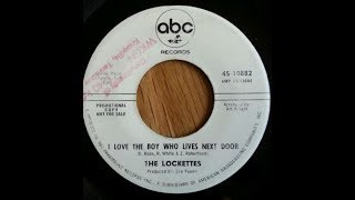 THE LOCKETTES  I LOVE THE BOY WHO LIVES NEXT DOOR 1966 [upl. by Photina]