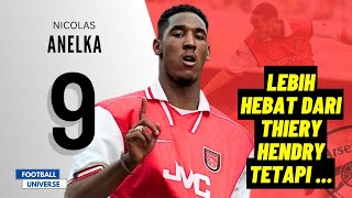 Nicolas Anelka Striker No9 Sempurna Yang Keras Kepala [upl. by Adivad]