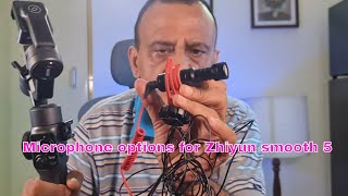 Zhiyun Smooth 5 microphone 🎤 options [upl. by Kannan838]