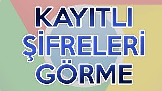 Tarayıcıda Kayıtlı Şifreleri Görme  Şifre Öğrenme [upl. by Vrablik763]