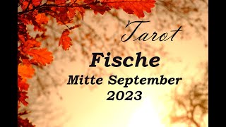 FISCHE MITTE SEPTEMBER 2023 ★ Diesmal willst Du es anders machen ★ TAROT ORAKEL [upl. by Lougheed]