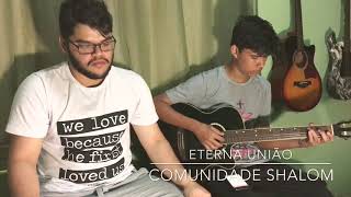 Gabriel Kzam  Eterna União Comunidade Católica Shalom cover [upl. by Oetomit]