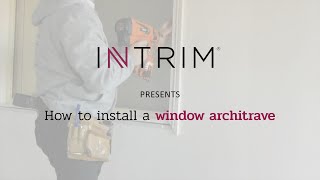 How to install a Window Architrave StepbyStep Guide  Intrim Mouldings [upl. by Akkina278]