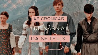 As crônicas de Nárnia da Netflix [upl. by Inan]