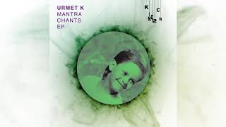 Urmet K  Mantra Chants [upl. by Lucais]