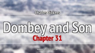 Dombey and Son Audiobook Chapter 31 [upl. by Arze]