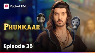 Episode 35  PHUNKAAR  Pocket FM [upl. by Yauq]