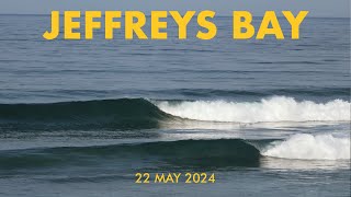 Jeffreys Bay  22 May 2024 RAW [upl. by Eimak]