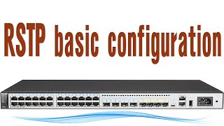 RSTP Basic Configuration [upl. by Pincus]