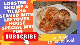 Lobster Shrimp and Tilapia with leftover House Special Mei Fun subscribe shortvideo food fun [upl. by Ziza795]