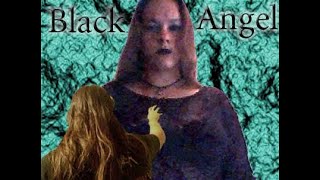 Black Angel [upl. by Aura]