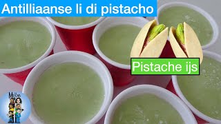 Antilliaanse Li di Pistacho  Pistache ijs recept  Snel makkelijk en lekker [upl. by Alyakcim114]