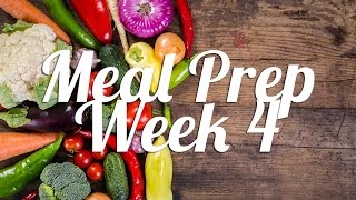 Healthy Meal Prep  Week 4 [upl. by Ijic]