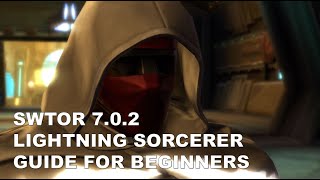 SWTOR 702 Lightning Sorcerer Guide [upl. by Kcirddot]