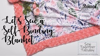 How to Sew a SelfBinding Blanket in Cuddle® Minky Fabric [upl. by Jacobo]